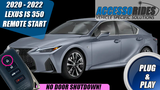 2020 - 2022 Lexus IS 350 IS350 Remote Starter w/ Takeover Plug & Play Kit for Push Start