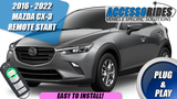 2016 - 2022 Mazda CX-3 Remote Start Kit Plug & Play