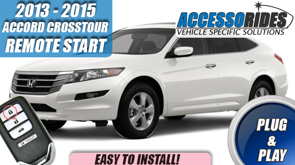 2013 - 2015 Honda Accord Crosstour Remote Start PUSH START - Plug & Play